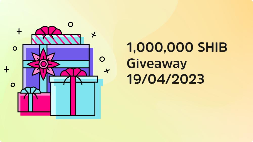 1,000,000 SHIB Giveaway 19/04/2023