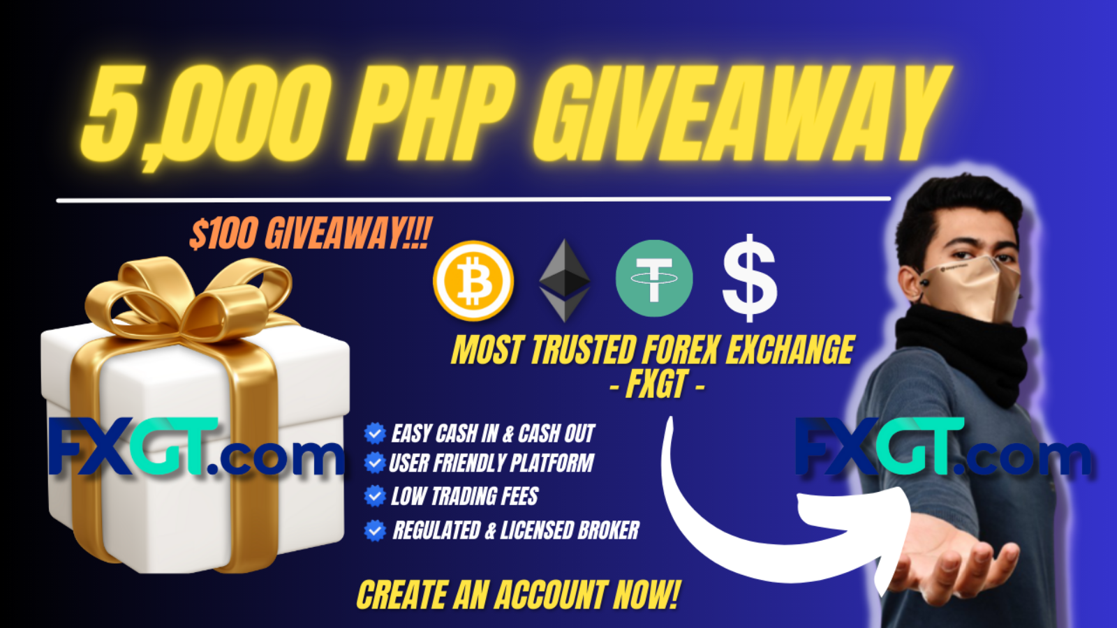 $100 ( 5,000 Php ) Giveaway | FXGT ! Sign up Now!