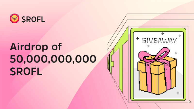 Airdrop of 50,000,000,000 $ROFL