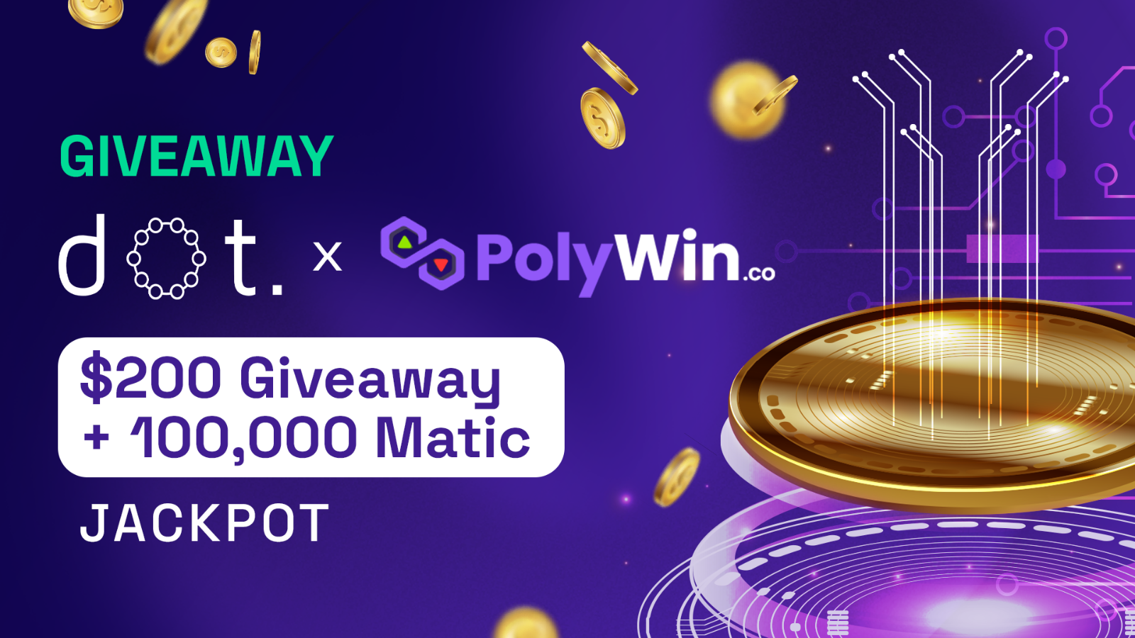 Join DOT & Polywin's 100K Matic Monthly Jackpot & $200 Giveaway