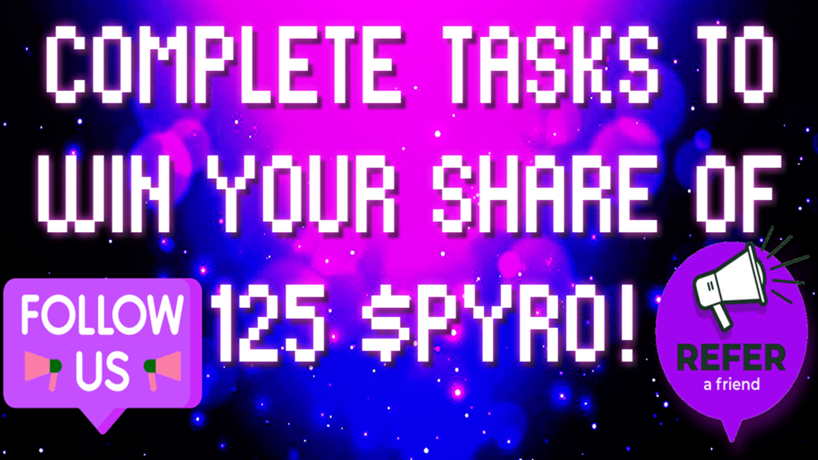 125 $PYRO Tokens + 5 MYSTERY Prize Giveaway!