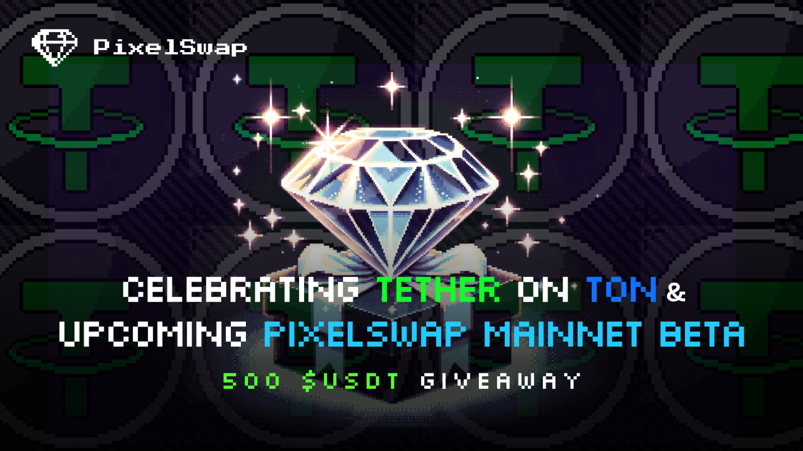 Join the TON Celebration with PixelSwap: 500 $USDT Giveaway