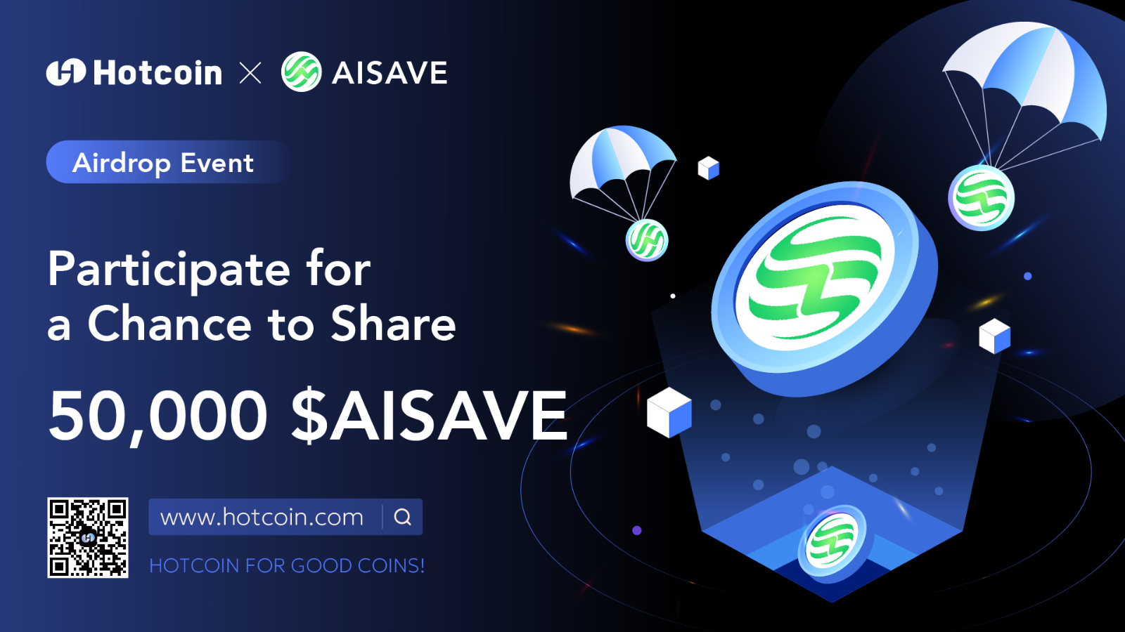Hotcoin & AISAVEAirdrop EventParticipate for a Chance to Share 50,000 $AISAVE