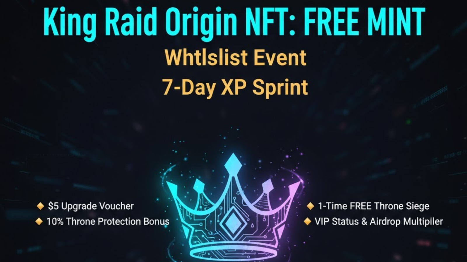 King Raid Origin NFT: FREE MINT Whitelist - 7-Day XP Sprint!